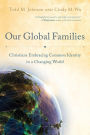 Our Global Families: Christians Embracing Common Identity in a Changing World