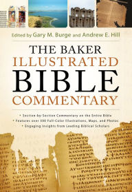 Title: The Baker Illustrated Bible Commentary, Author: Gary M. Burge