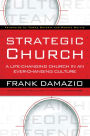 Strategic Church: A Life-Changing Church in an Ever-Changing Culture