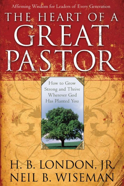 The Heart of a Great Pastor