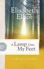 A Lamp Unto My Feet: The Bible's Light For Your Daily Walk