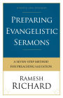 Preparing Evangelistic Sermons: A Seven-Step Method for Preaching Salvation