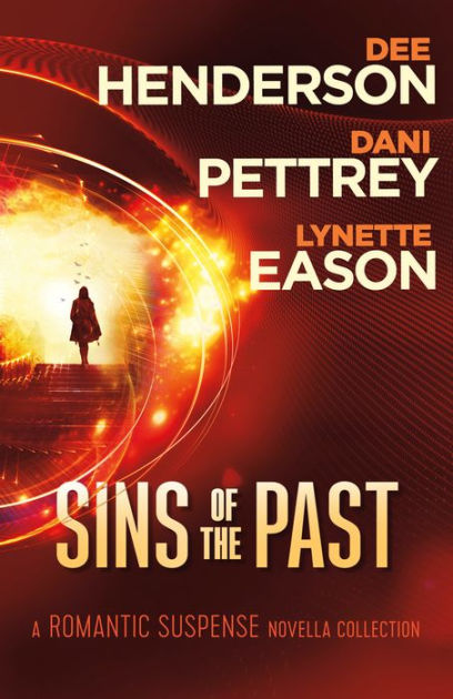 Sins Of The Past A Romantic Suspense Novella Collection By Dee