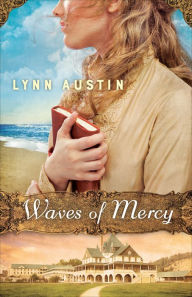 Title: Waves of Mercy, Author: Lynn Austin