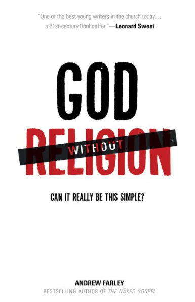 God without Religion: Can It Really Be This Simple?