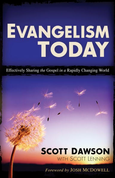 Evangelism Today: Effectively Sharing the Gospel in a Rapidly Changing World