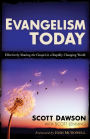 Evangelism Today: Effectively Sharing the Gospel in a Rapidly Changing World