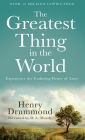 The Greatest Thing in the World: Experience the Enduring Power of Love