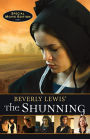 The Shunning (Heritage of Lancaster County Series #1)