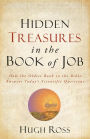 Hidden Treasures in the Book of Job (Reasons to Believe): How the Oldest Book in the Bible Answers Today's Scientific Questions