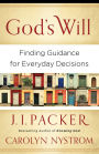 God's Will: Finding Guidance for Everyday Decisions