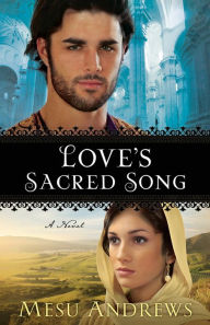 Love's Sacred Song ( Book #2): A Novel