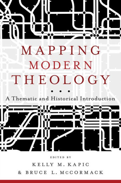 Mapping Modern Theology: A Thematic and Historical Introduction