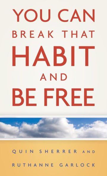 You Can Break That Habit and Be Free