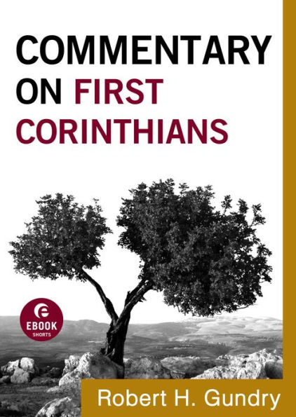 Commentary on First Corinthians (Commentary on the New Testament Book #7)