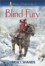 Title: Blind Fury (Wakara of Eagle Lodge), Author: Linda I. Shands