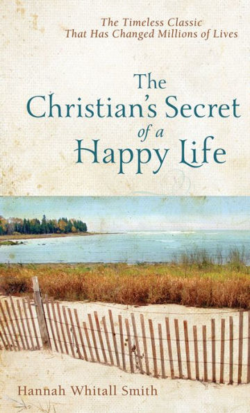 The Christian's Secret of a Happy Life