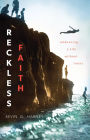 Reckless Faith: Embracing a Life without Limits
