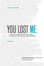 You Lost Me Discussion Guide: Why Young Christians Are Leaving Church . . . and Rethinking Faith
