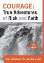 Courage: True Adventures of Risk and Faith (Ebook Shorts)