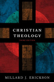 Title: Christian Theology, Author: Millard J. Erickson