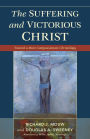 The Suffering and Victorious Christ: Toward a More Compassionate Christology