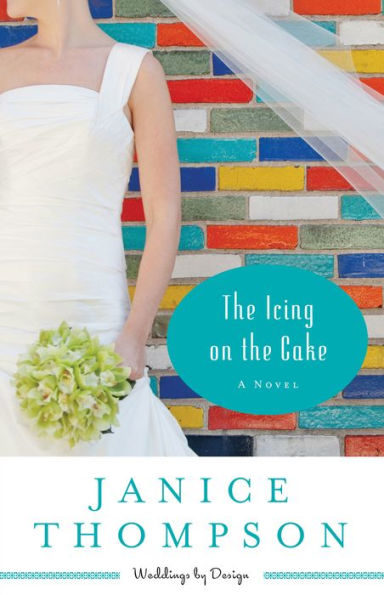 The Icing on the Cake (Weddings by Design Series #2)