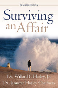 Title: Surviving an Affair, Author: Willard F. Harley Jr.