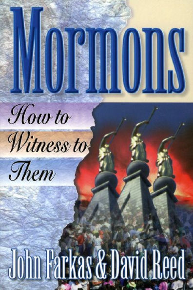 Mormons: How to Witness to Them