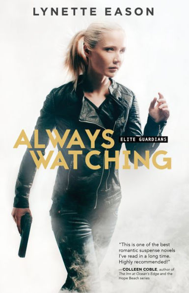Always Watching (Elite Guardians Series #1)