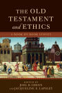 The Old Testament and Ethics: A Book-by-Book Survey