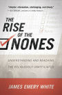 The Rise of the Nones: Understanding and Reaching the Religiously Unaffiliated