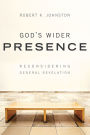 God's Wider Presence: Reconsidering General Revelation