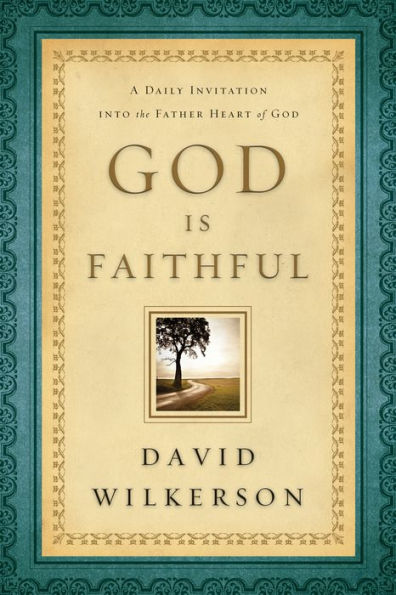 God Is Faithful: A Daily Invitation into the Father Heart of God