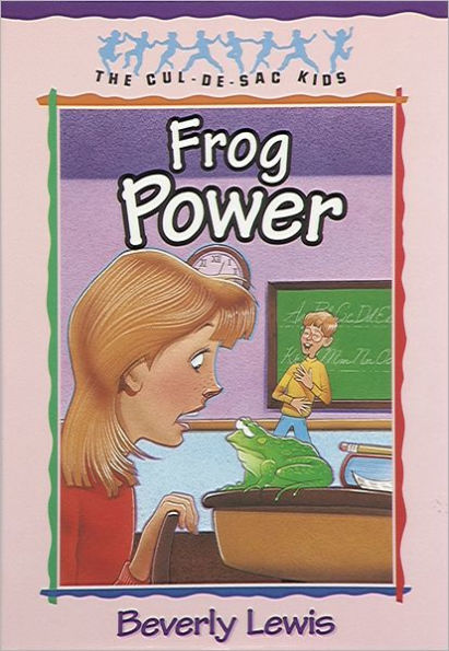 Frog Power (Cul-de-Sac Kids Book #5)