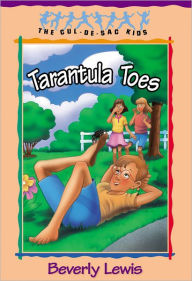 Title: Tarantula Toes (Cul-de-Sac Kids Book #13), Author: Beverly Lewis