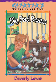 Title: Big Bad Beans (Cul-de-Sac Kids Book #22), Author: Beverly Lewis
