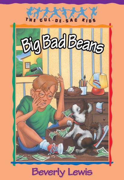 Big Bad Beans (Cul-de-Sac Kids Book #22)