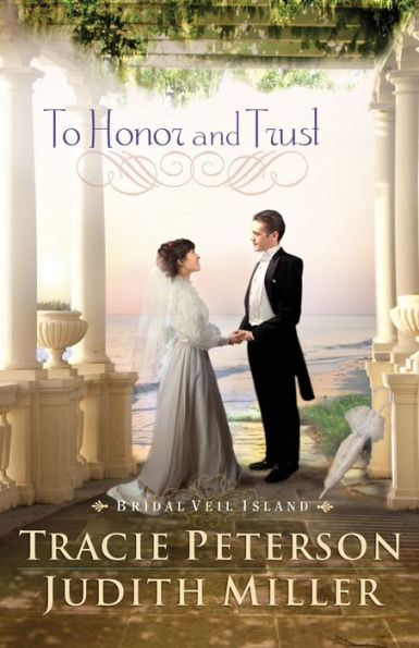 To Honor and Trust (Bridal Veil Island Series #3)