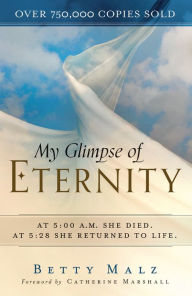 Title: My Glimpse of Eternity, Author: Betty Malz