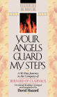 Your Angels Guard My Steps (Rekindling the Inner Fire Book #10): A 40-Day Journey in the Company of Bernard of Clairvaux