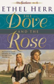 Title: The Dove and the Rose (Seekers Book #1), Author: Ethel Herr