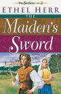 The Maiden's Sword (Seekers Book #2)
