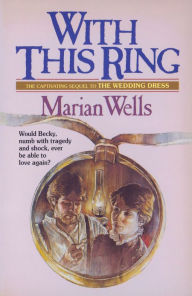Title: With this Ring, Author: Marian Wells