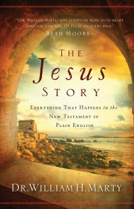 The Jesus Story: Everything That Happens in the New Testament in Plain English