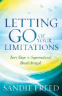 Letting Go of Your Limitations: Experiencing God's Transforming Power