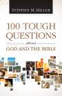 100 Tough Questions about God and the Bible