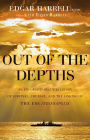 Out of the Depths: An Unforgettable WWII Story of Survival, Courage, and the Sinking of the USS Indianapolis