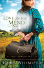 Love on the Mend: A Full Steam Ahead Novella