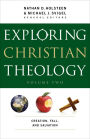 Exploring Christian Theology : Volume 2: Creation, Fall, and Salvation